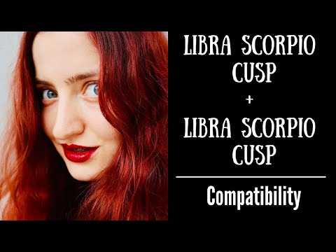 Libra Scorpio Cusp Compatibility With Libra