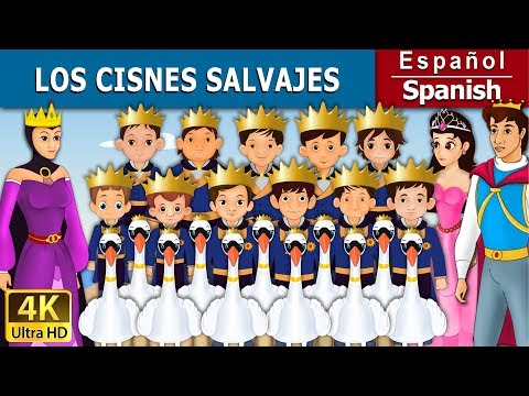 Los Cisnes Salvajes | The Wild Swans in Spanish | @SpanishFairyTales