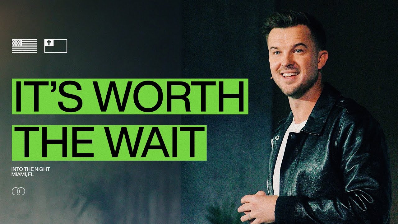 It's Worth The Wait — Vision Season — Rich Wilkerson Jr.