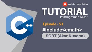 C++ 53 | SQRT | Akar Kuadrat | Belajar Pemrograman C++
