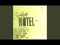 Twilight Hotel