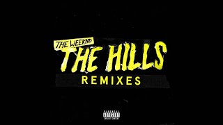 The Weeknd - The Hills (ft. Nicki Minaj) [remix]