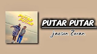 Download lagu Putar Putar - Jacson Zeran ft. Juan Reza ( lirik lagu ) mp3 Download lagu Putar Putar - Jacson Zeran ft. Juan Reza ( lirik lagu ) mp3