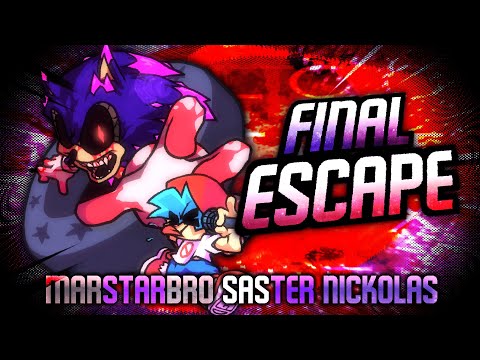 Friday Night Funkin': Vs. Sonic.exe - Final Escape [ft. MarStarBro & Saster]