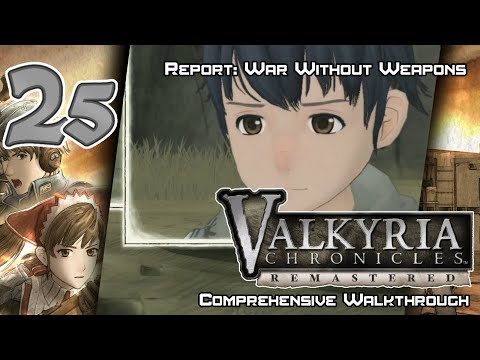 Valkyria Chronicles Remastered - Walkthrough - Ep. 25: Report: War Without Weapons