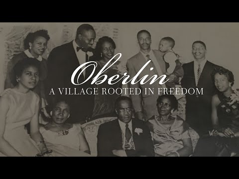 Oberlin: A Village Rooted in Freedom