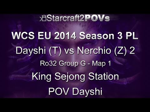 SC2 HotS - WCS EU 2014 S3 PL - Dayshi vs Nerchio 2 - Ro32 Group G - Map 1 - King Sejong - Dayshi