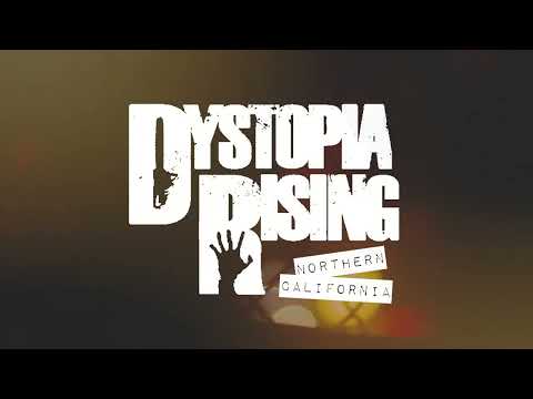 Dystopia Rising Northern California Season 1 Trailer
