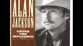 Alan Jackson - The Way I Am.wmv