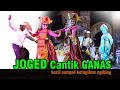 JOGED CANTIK GANAS Bocil Sampai Ketagihan Ngibing