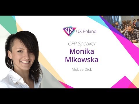 Challenges of Conversational Design | Monika Mikowska | UX Poland 2017