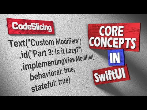 SwiftUI Tutorial: Core Concepts: Custom Modifiers - Part 3: Which Container View is Lazy?