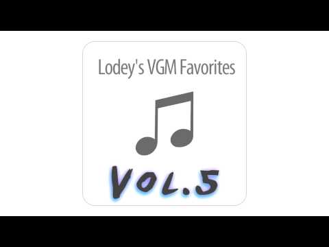 Lodey's VGM Favorites 5