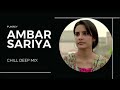 Ambarsariya Chill Deep Mix Fukrey