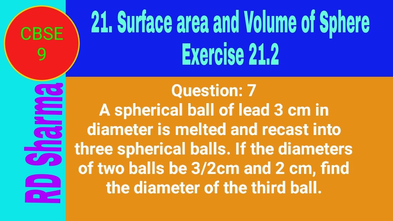 A spherical ball of lead 3 cm in diameter is melted and recast into three spherical balls. If the di