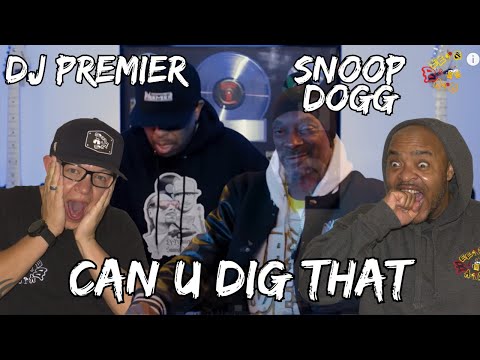 FINALLY, IT HAPPENED!!!! | DJ Premier x Snoop Dogg - Can U Dig That feat. Daz Dillinger Reaction