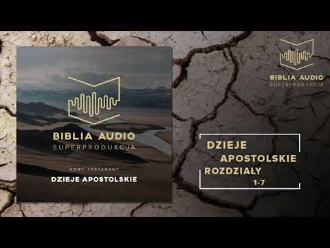 BIBLIA AUDIO superprodukcja - 51 Dzieje Apostolskie  Rozdziały 1-7 - Nowy Testament