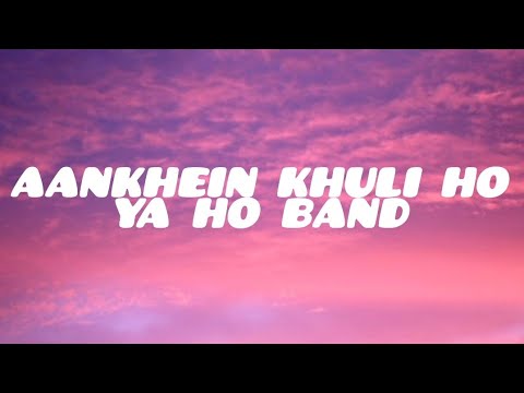 AANKHEIN KHULI HO YA HO BAND-(lyrics) || MOHABBATEIN || SRK #song #music #bollywood #lyrics