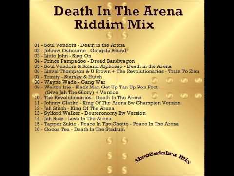 Death In The Arena Riddim Mix: Reggae Roots