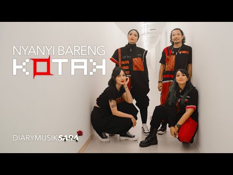 Nyanyi Bareng Kotak – DiarySaraWijayanto