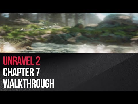 Unravel Two - Chapter 7 Walkthrough