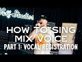 How To Sing Mix Voice Part 1 Vocal Registration