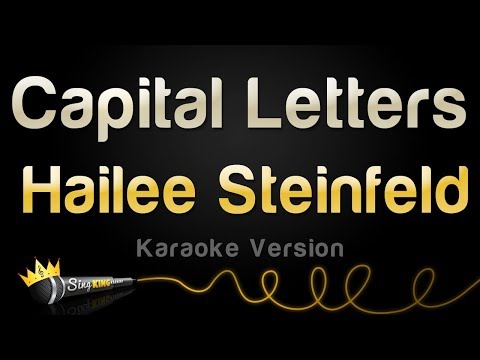 Hailee Steinfeld, BloodPop® - Capital Letters (Karaoke Version)
