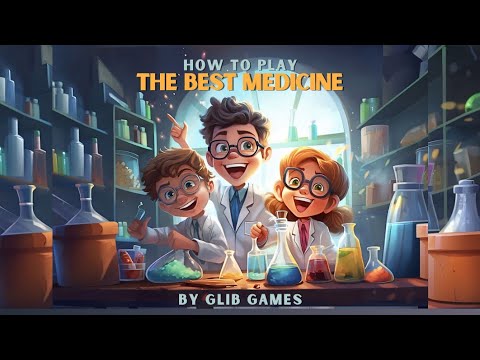 How to Play The Best Medicine
