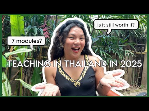 TEACHING IN THAILAND IN 2025 || Is it still worth it? Everything You Need to Know!