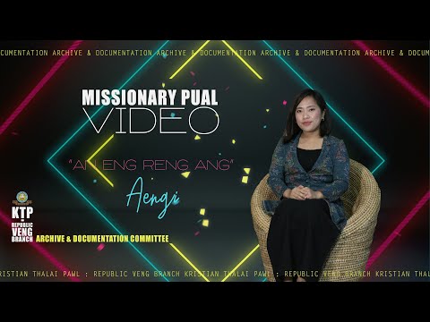 Ramengmawii (Aengi) - An eng reng ang / Missionary Pual
