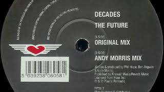 Decades- The Future (Andy Morris Mix)