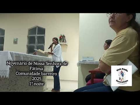 1°noite do novenário em louvor a Nossa Senhora de Fátima comunidade Barreiro