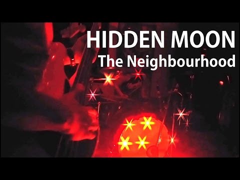 Hidden Moon - The Neighbourhood Live from Green Knight Studios