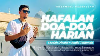 Download lagu AMALIN DOA HARIAN INI! - MUZAMMIL HASBALLAH | MUDAH DIHAFAL   AUDIO TERJEMAH - SERIAL HAFALAN DOA mp3