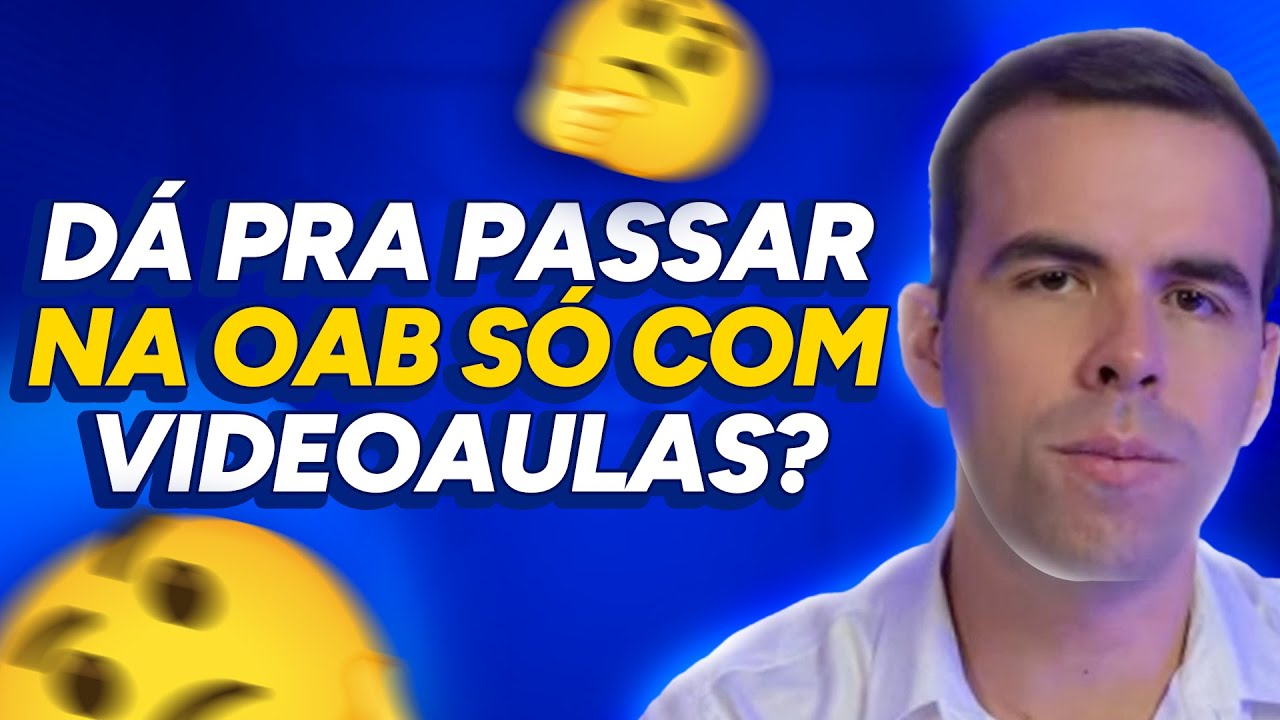 Dá pra passar na OAB só com videoaulas?