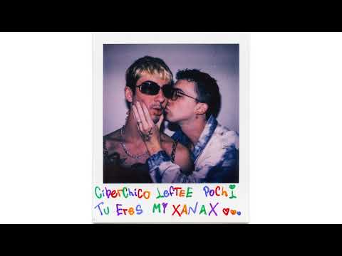 Ciberchico, Leftee - Tu Eres Mi Xanax [POLAROID]