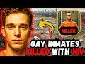 Gay Inmate HIV And Murder A Prison Love Story Gone Wrong