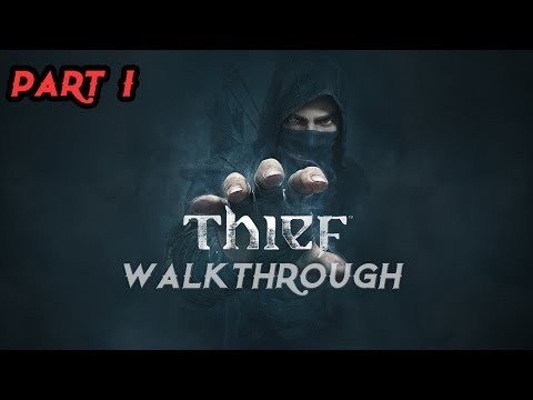 Thief Gameplay Walkthrough Part 1 - Prologue (PS4 XBOX ONE)