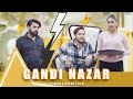 Gandi Nazar Sanju Sehrawat 2 0 Short Film