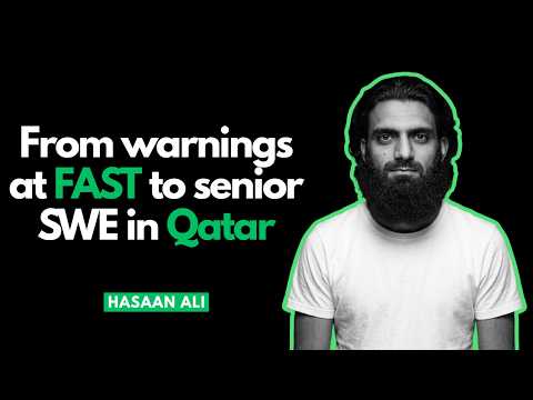 From 2.5 GPA at FAST to Senior SWE in Qatar | Ft. Hasaan Ali