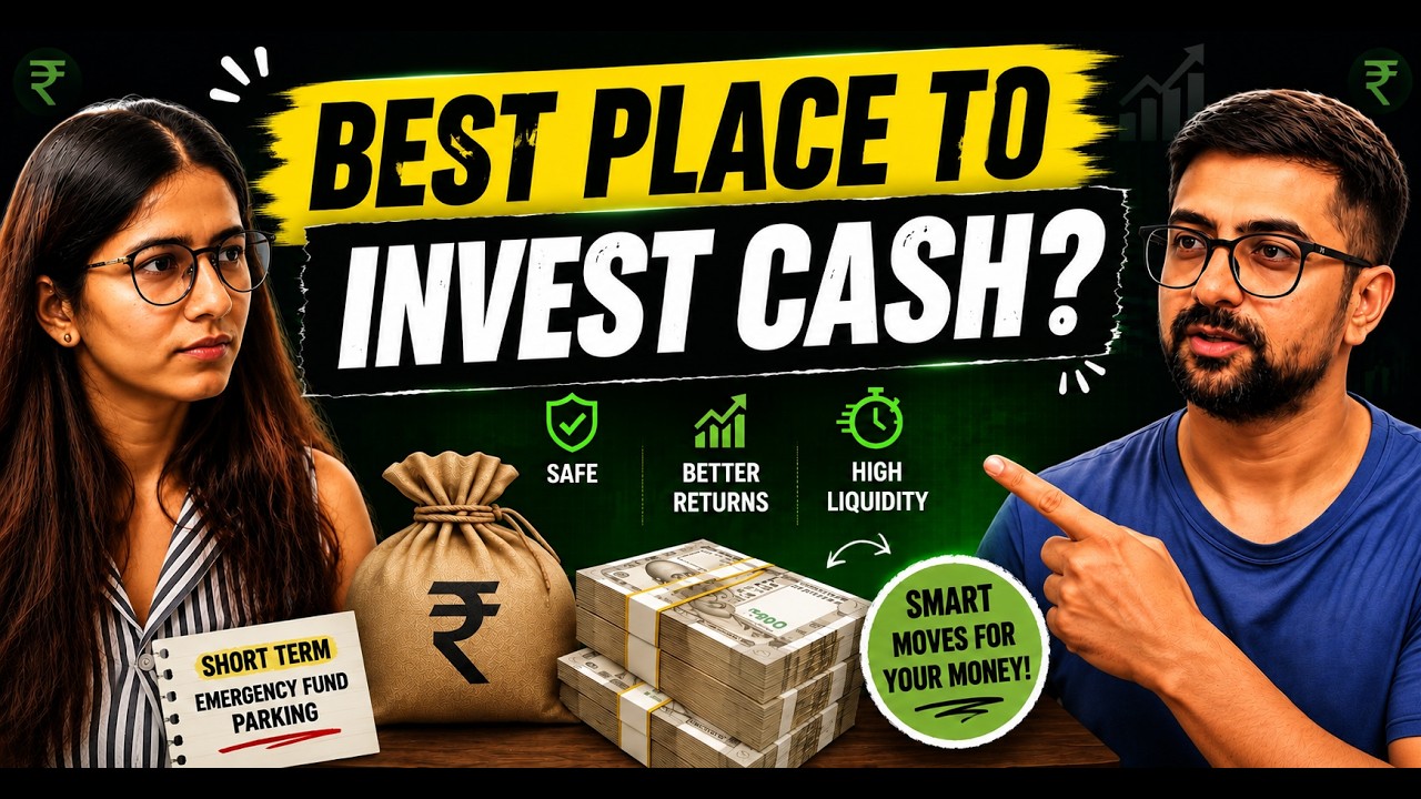 How to INVEST Your CASH for Short Term? Best Options in 2026 | Neeraj Arora