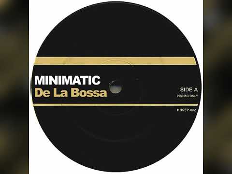 Minimatic - De La Bossa