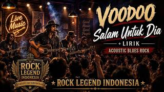 Download lagu Voodoo - Salam Untuk Dia | Akustik Rock Blues Cover Lirik | Rock legend Indonesia mp3 Download lagu Voodoo - Salam Untuk Dia | Akustik Rock Blues Cover Lirik | Rock legend Indonesia mp3