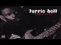 LURRIE BELL - Tell Me About Your Love