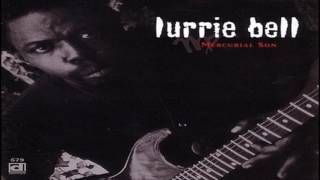 LURRIE BELL - Tell Me About Your Love