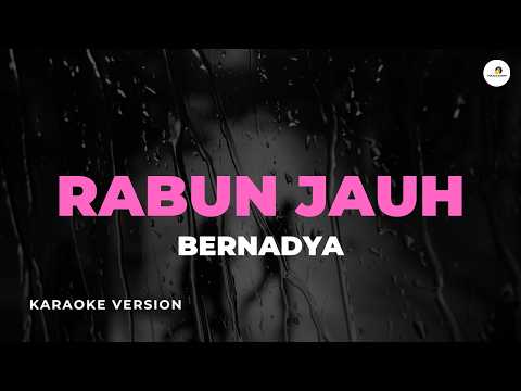 Rabun Jauh - Bernadya | Karaoke Versi