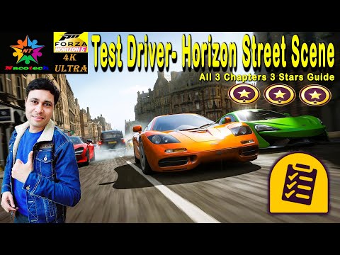 FH-5 I Test Driver- Horizon Street Scene I All 3 Chapters full gameplay I Guide- 3 Stars- 4K Ultra