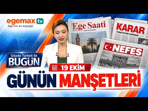 19 Ekim 2026 Günün Gazete Manşetleri  | Gözde Türkeli ile Bugün