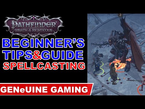 Pathfinder: Wrath of the Righteous - Beginner's Guide Series 03: Spellcasting