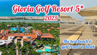 Gloria Golf Resort 5* 2025 / Belek Antalya Turkey 🇹🇷